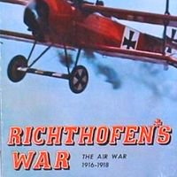 Richthofen's War: The Air War 1916-1918