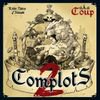 Complots 2