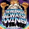 The Wizard Always Wins