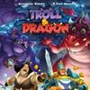 Troll & Dragon