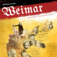 Weimar: The Fight for Democracy