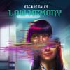 Escape Tales: Low Memory