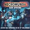 Necromunda: Dark Uprising