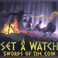 Set a Watch: Swords of the Coin