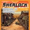Sherlock Far West: Disparos al amanecer