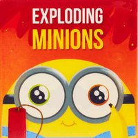 Exploding Minions