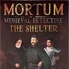 Mortum: Medieval Detective – The Shelter