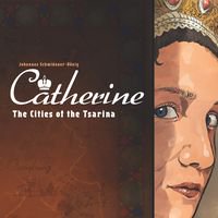 Catherine: The Cities of the Tsarina