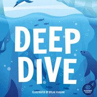 Deep Dive
