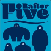 Rafter Five