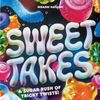 Sweet Takes