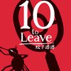 10 to Leave
