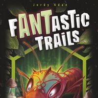 Fantastic Trails