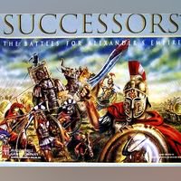 Successors: The Battles for Alexander's Empire (First/Second Edition)